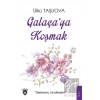 Galaçaya Koşmak