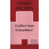 Galileo’nun Günahları?