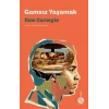 Gamsız Yaşamak