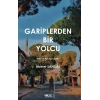 Gariplerden Bir Yolcu - Hak ve Aşk için Şiirler