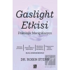 Gaslight Etkisi - Psikolojik Manipülasyon