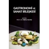 Gastronomi ve Sanat Bileşkesi