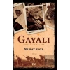 Gayalı - Yüzyıllık Emanet