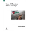 Gaza, A Chronicle Of War And Hope