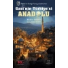 Gazi’nin Türkiye’si Anadolu