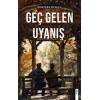 Geç Gelen Uyanış