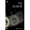 Geç Kalanlar