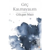 Geç Kalmayalım