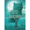 GECE BAHÇIVANI - The Night Gardener