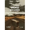 Geçmişi Beklemek