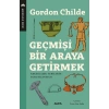 Geçmişi Bir Araya Getirmek