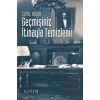 Geçmişiniz İtinayla Temizlenir