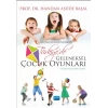 Geçmişten Günümüze Türkiye’de Geleneksel Çocuk Oyunları