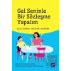 Gel Seninle Bir Sözleşme Yapalım