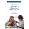 Geleceği Şekillendiren Dönem- Erken Çocukluk ve Müdahale Stratejileri