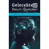 Gelecekten Beyin Öyküleri