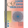 Geleneğin Dünyası Yeniliğin Ufukları