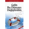 Gelin Bu Dünyayı Değiştirelim