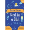 Gelişim Atölyesi Görsel Algı ve Dikkat