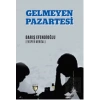Gelmeyen Pazartesi
