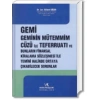 GEMİ GEMİNİN MÜTEMMİM CÜZÜ İLE TEFERRUATI /B.SÖZER