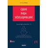 Gemi İnşa Sözleşmeleri Taşıma ve Sigorta Hukuku Serisi – IV