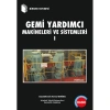 Gemi Yardımcı Makineleri ve Sistemleri 1 / Başmüh. Kemal Demirel