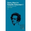 Genç Marxın Felsefik Kökenleri 1