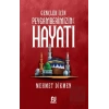 Gençler İçin Peygamberimizin Hayatı