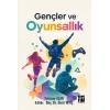 Gençler ve Oyunsallık