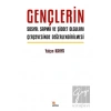 Gençlerin Sosyal Sapma ve Şiddet Olguları Çerçevesinde Değerlendirilmesi