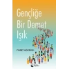 Gençliğe Bir Demet Işık