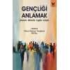 Gençliği Anlamak