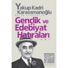 Gençlik ve Edebiyat Hatıraları