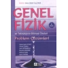 Genel Fizik Problem Çözümleri ve Teknolojinin Bilimsel İlkeleri