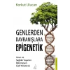 Genlerden Davranışlara Epigenetik