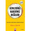 Genleriniz Kaderiniz Değildir