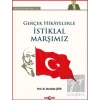 Gerçek Hikayelerle İstiklal Marşımız