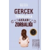 Gerçek Tanıklarla Akran Zorbalığı