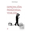 Gerçekliğin Paradoksal Yenilgisi