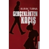 Gerçeklikten Kaçış