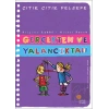 Çıtır Çıtır Felsefe Serisi 03 - Gerçekten ve Yalancıktan