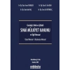 Gerekçeli - Notlu - İçtihatlı Sınai Mülkiyet Kanunu ve  İlgili Mevzuat (Ulusal - Uluslararası)