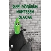 Geri Dönüşüm Muhteşem Olacak