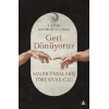 Geri Dönüyoruz