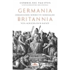 Germania - Britannia: Germenlerin Kökeni ve Konumları veya Agricola’nın Hayatı