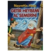 Getir Heybemi Al Semerini