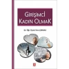 Girişimci Kadın Olmak Esra Çıkmaz