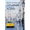 Gitmenin Ağrısı