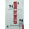 Gitmeye Dair